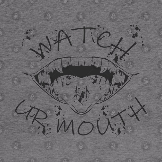 Inkart vector#3 - WATCH YOUR MOUTH by pasifpik